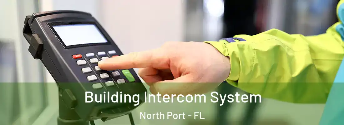 Building Intercom System North Port - FL