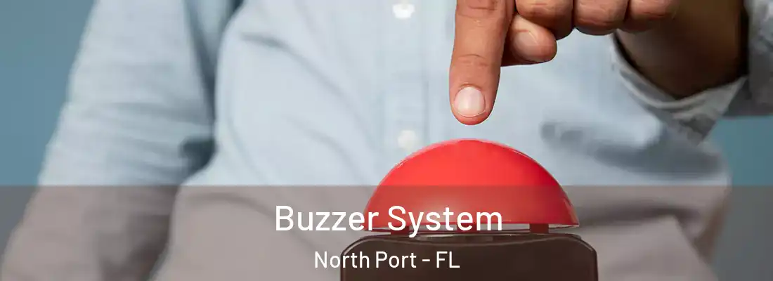Buzzer System North Port - FL