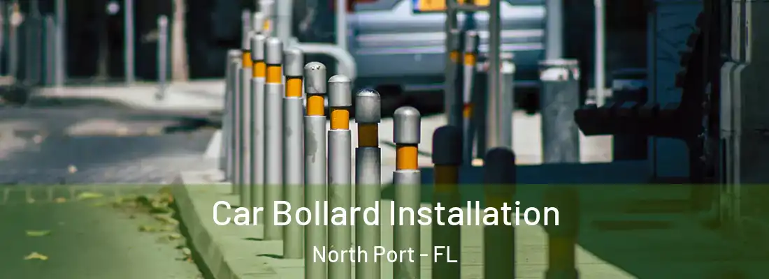  Car Bollard Installation North Port - FL