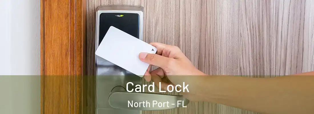  Card Lock North Port - FL