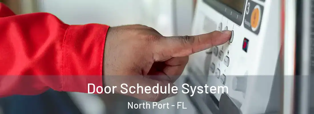 Door Schedule System North Port - FL