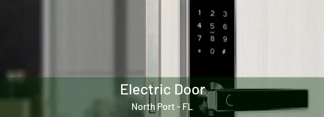 Electric Door North Port - FL