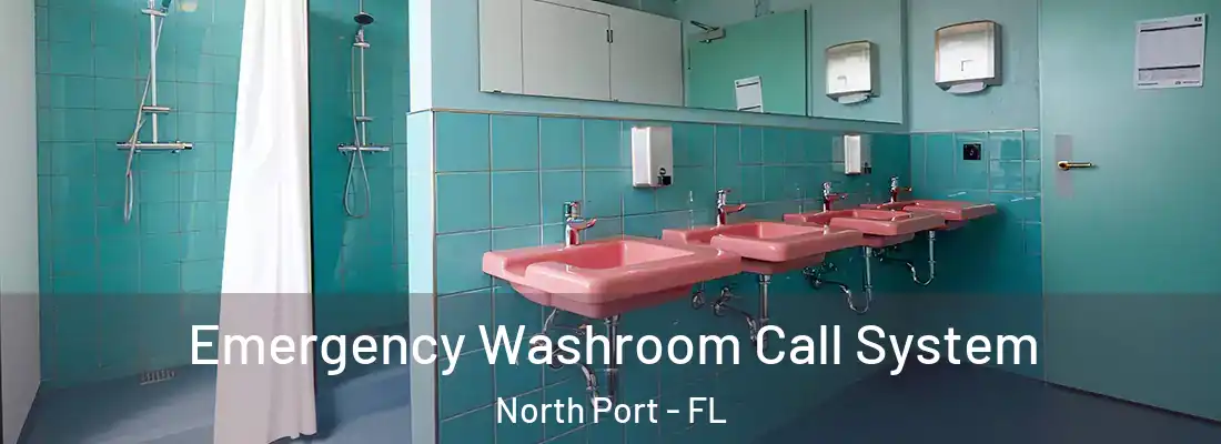  Emergency Washroom Call System North Port - FL