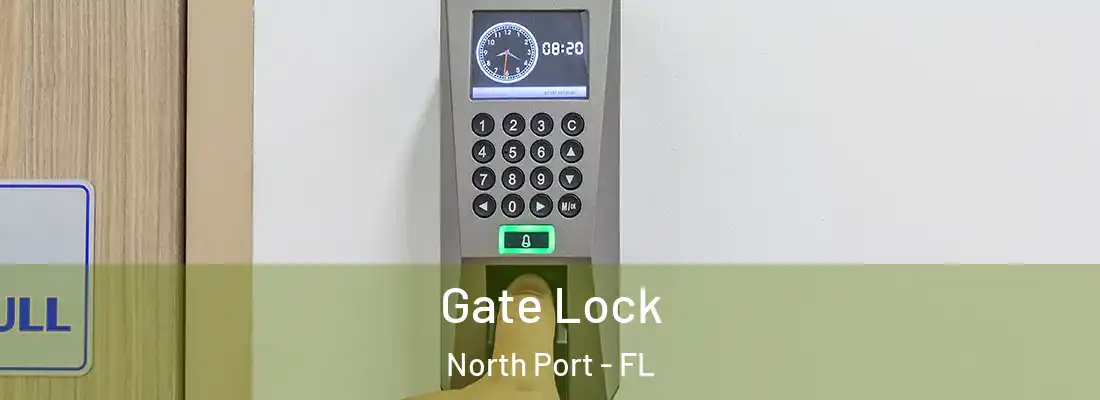 Gate Lock North Port - FL