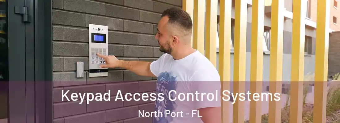  Keypad Access Control Systems North Port - FL