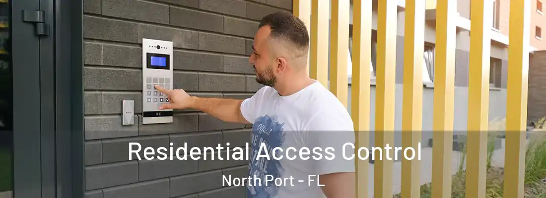 Residential Access Control North Port - FL