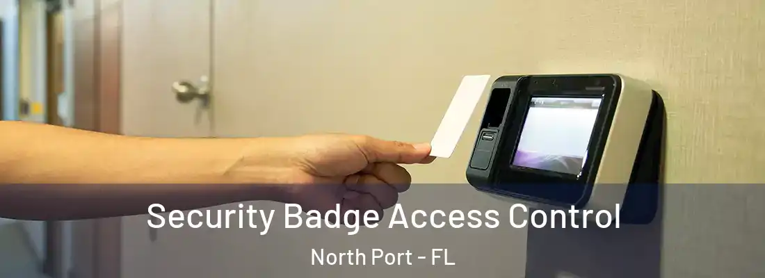  Security Badge Access Control North Port - FL
