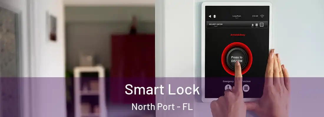 Smart Lock North Port - FL