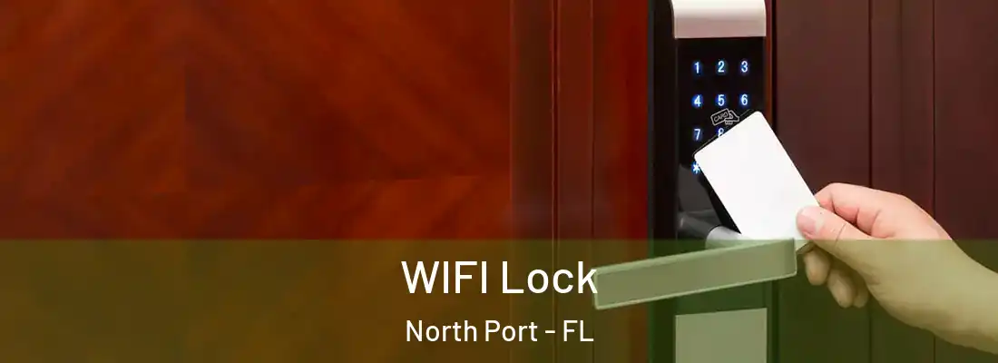 WIFI Lock North Port - FL